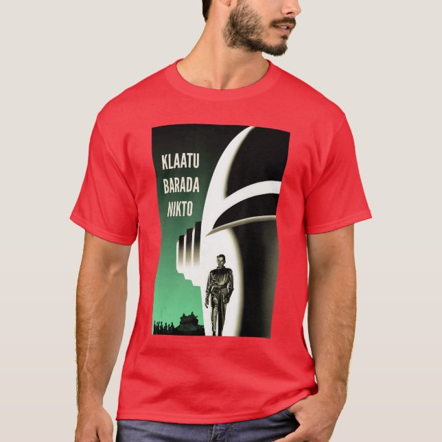 T-shirt Klaatu Barada Nikto Robot Gort SiFi funny friends (Devant)