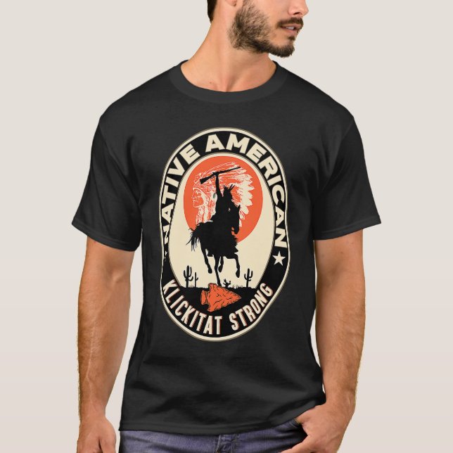 T-shirt Klickitat Tribe Amérindienne Pride Stron (Devant)