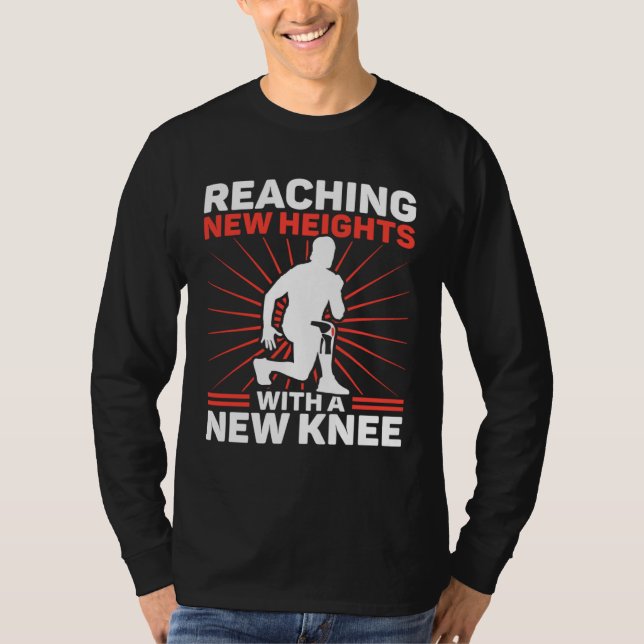 T-shirt Knee Surgery Reaching New Heights TKR Knee Replace (Devant)