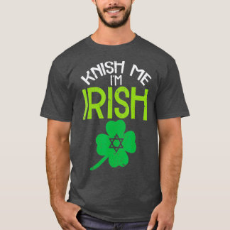 T-shirt Knish Me Im Irish Jewish Food Pun St patrick
