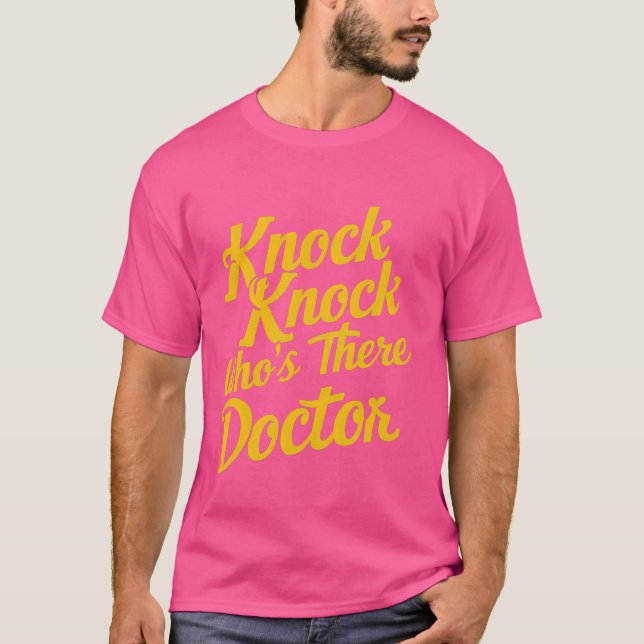 T-shirt Knock Knock Who's There Doctor — (Devant)