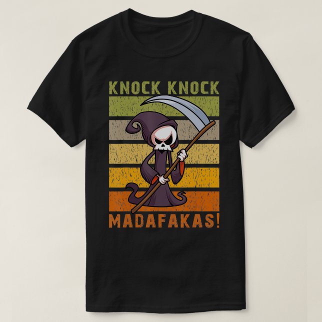 T-shirt Knock Madafakas Funny Grim Reaper (Design devant)