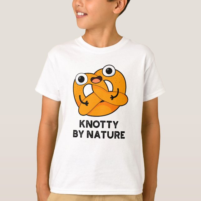 T-shirt Knotty By Nature Funny Pretzel Pun (Devant)