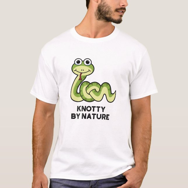 T-shirt Knotty By Nature Funny Snake Pun (Devant)