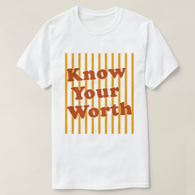 T-shirt Know Your Worth Retro Stripes (Design devant)