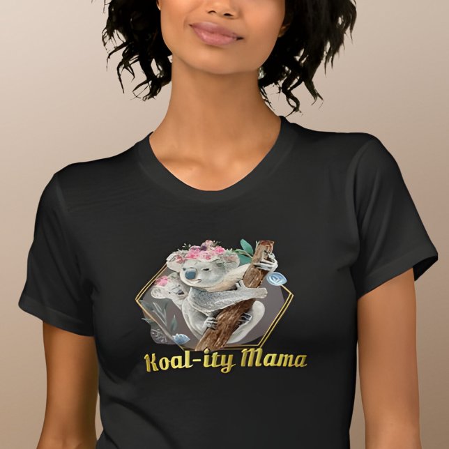 T-shirt Koal-ity Mama Cute Koala & Bear (Créateur téléchargé)