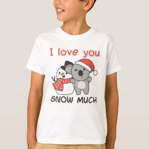 T-shirt Koala I Love You Snow Much Snowman Pun