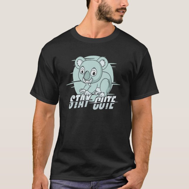 T-shirt Koala Ours Animal Koalas Faune Restez mignon (Devant)