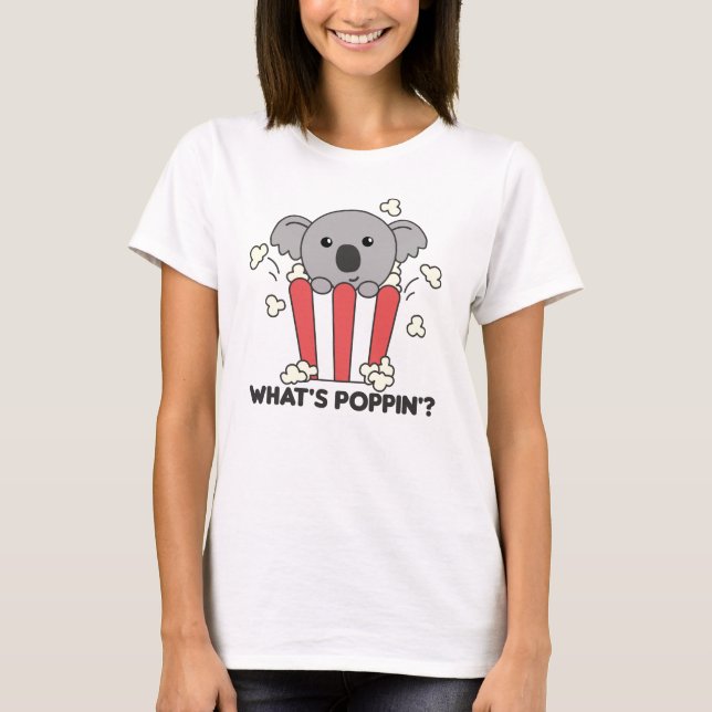 T-shirt Koala Popcorn Whats Poppin Funny Koalas (Devant)