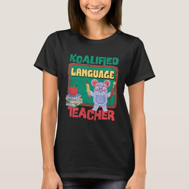 T-shirt Koalified Language Teacher Linguistics Teaching Sp (Devant)