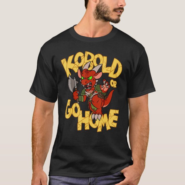 T-shirt Kobold Ou Rentrer À La Maison (Devant)