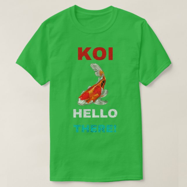 T-shirt Koi Hello là (Design devant)