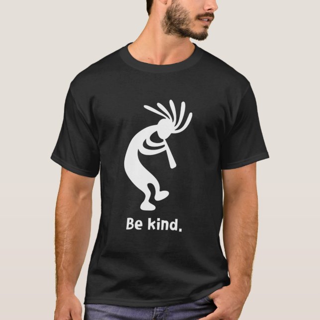 T-shirt Kokopelli dansant sois gentil (Devant)