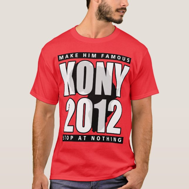 T-SHIRT KONY 2012 LE RENDENT CÉLÈBRE (Devant)