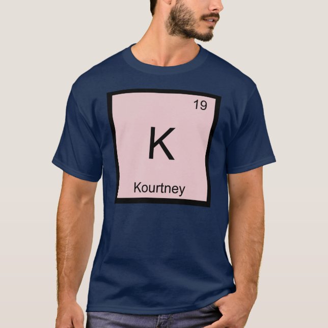 T-shirt Kourtney Nom Élément Chimique Tableau Périodique (Devant)