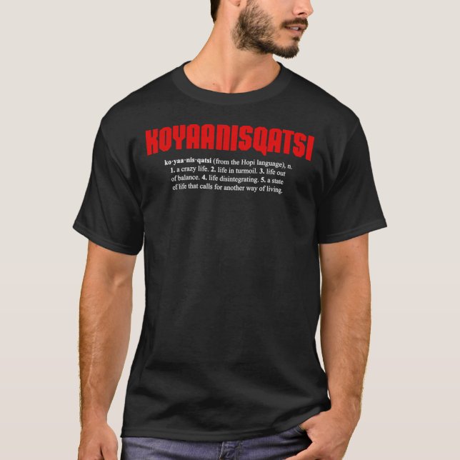 T-shirt KOYAANISQATSI + définition (texte blanc) Essentiel (Devant)