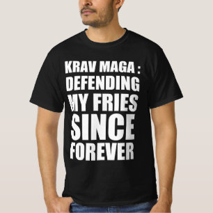 T-shirt Krav Maga : défendre mes frites depuis toujours