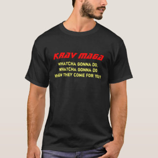 T-shirt Krav Maga, Whatcha allant faire, whatcha allant au