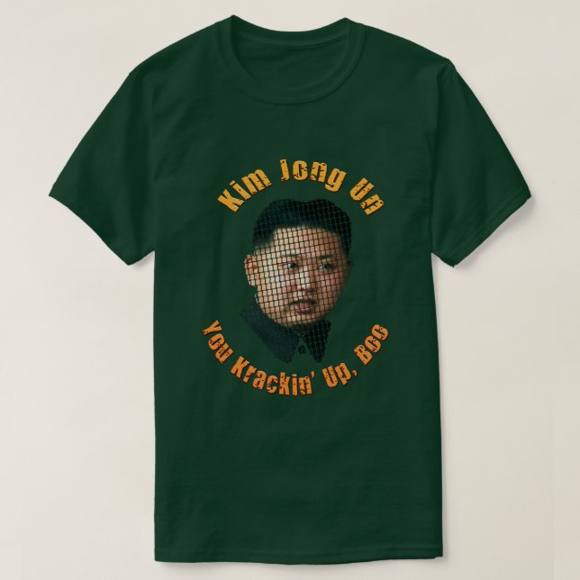 T-shirt Krazy Kim Jong Un - Vous Krackin Up, Boo (Design devant)