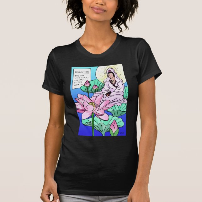 T-shirt Kuan Yin, Quan Yin, Entend Vos Crimes (Devant)