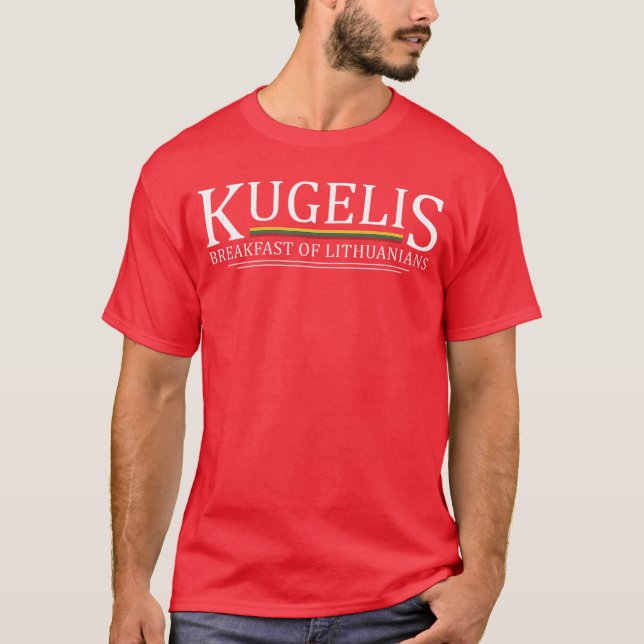 T-shirt Kugelis Breakfast Of Lithuanians Funny Lithuanian  (Devant)