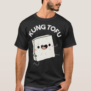T-shirt Kung Tofu Amusant Nourriture Pun de tofu