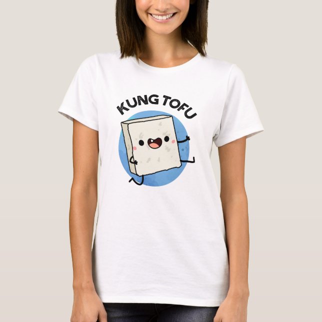 T-shirt Kung Tofu Funny Kungfu Tofu Pun (Devant)