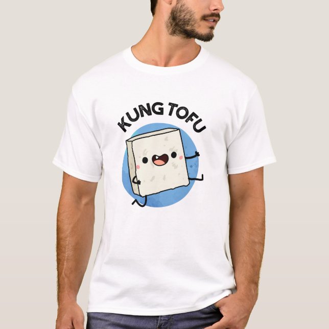 T-shirt Kung Tofu Funny Kungfu Tofu Pun (Devant)