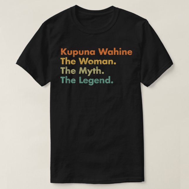T-shirt Kupuna Wahine La Femme Le Mythe La Légende Maman G (Design devant)