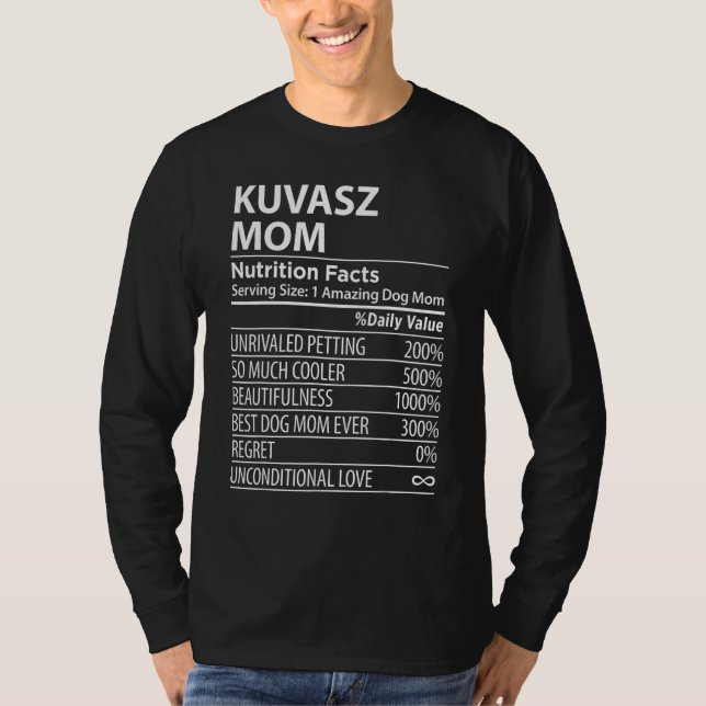 T-shirt Kuvasz Mom Nutrition Facts  Kuvasz Dog Owner (Devant)