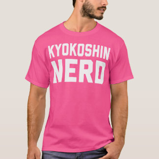 T-shirt Kyokushin Nerd. Funny Japonais Martial Art Karate