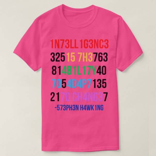 T-shirt L’Intelligence Est La Capacité De S’Adapter Au Cha (Design devant)