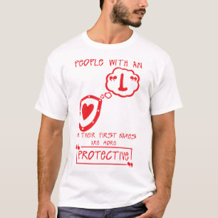 T-shirt l protective letter first names citation