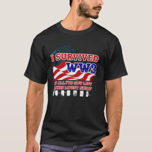 T-shirt L Survécu À La Guerre Mondiale Et Tout Ce Qui Me R