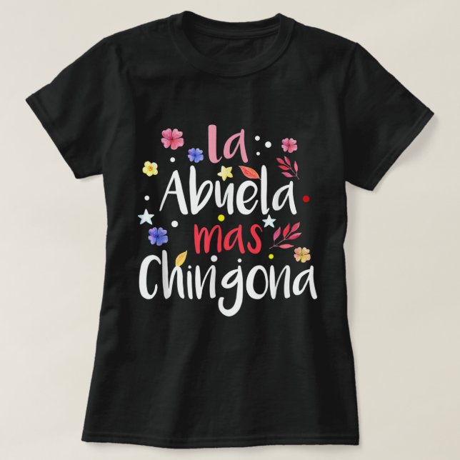 T-shirt La Abuela Mas Chingona Grandma espagnole Floral (Design devant)