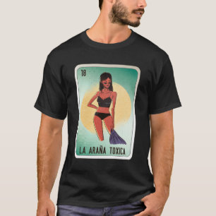 T-shirt La Araã±A Toxica Mexican Slang Chicano Bingo Carte