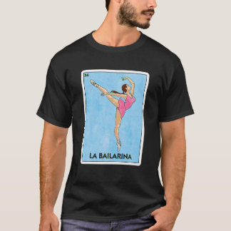T-shirt La Bailarina Carte Mexicaine Jeu Cute Ballerina Gi