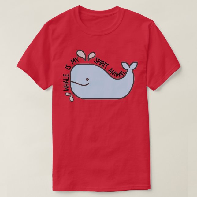 T-shirt La baleine est mon esprit animal (Design devant)