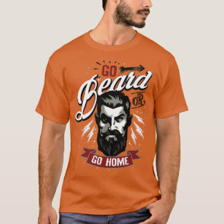 T-shirt La barbe ou rentrer chez soi vivre la barbe