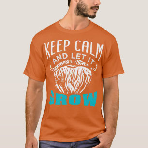 T-shirt La Barbe Reste Calme Et Laisse-La Croître 2