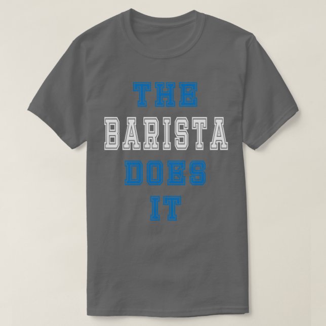 T-shirt La Barista fait ça Cadeau Barista (Design devant)