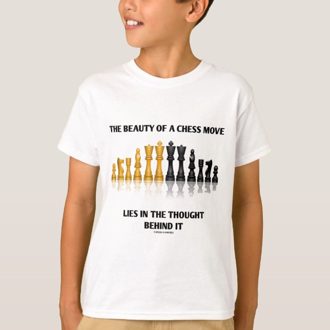 T-shirt La Beauté D'Un Déplacement D'Échecs Est Derrière E (Devant)