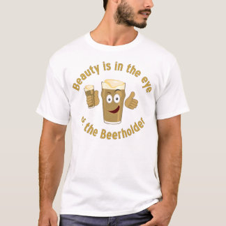 T-shirt La beauté est dans l'oeil…