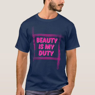 T-shirt La beauté est mon devoir