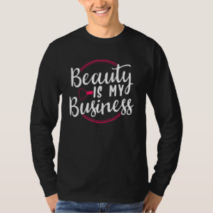 T-shirt La Beauté Est Mon Entreprise