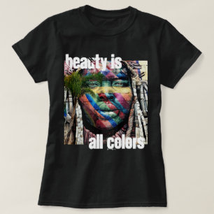 T-shirt La beauté est toute la couleur