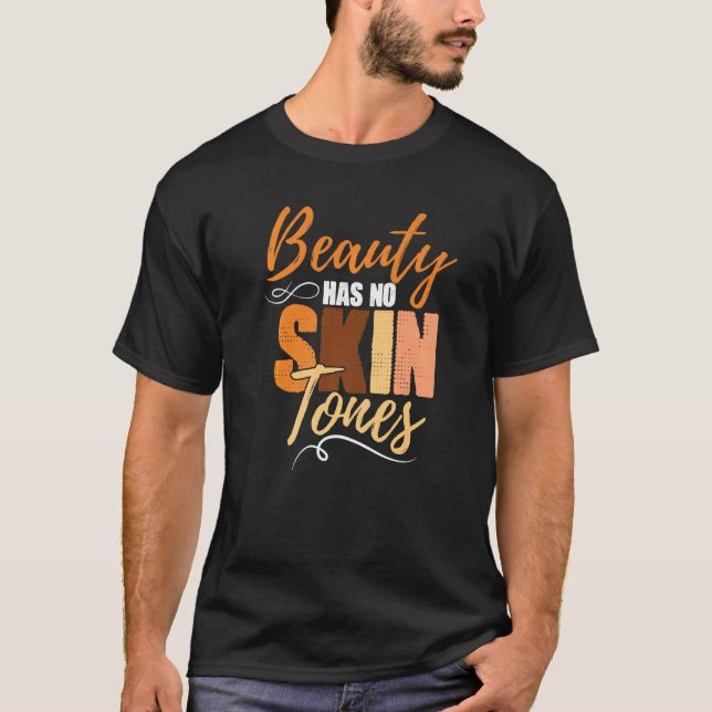T-shirt La beauté n'a pas de teint de peau Mois de l'histo (Devant)