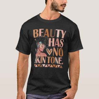 T-shirt La Beauté N'a Pas De Teint La Fierté Noire Des Fem