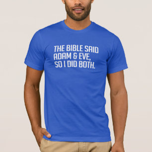 T-shirt La bible a parlé d'Adam et Ève