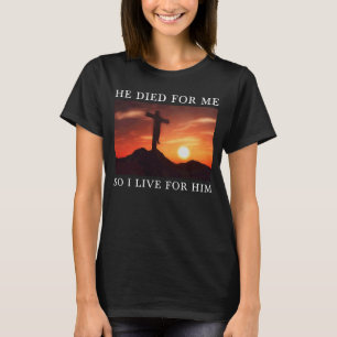 T-shirt La Bible Chrétienne Verse Jésus Est Mort Pour Moi